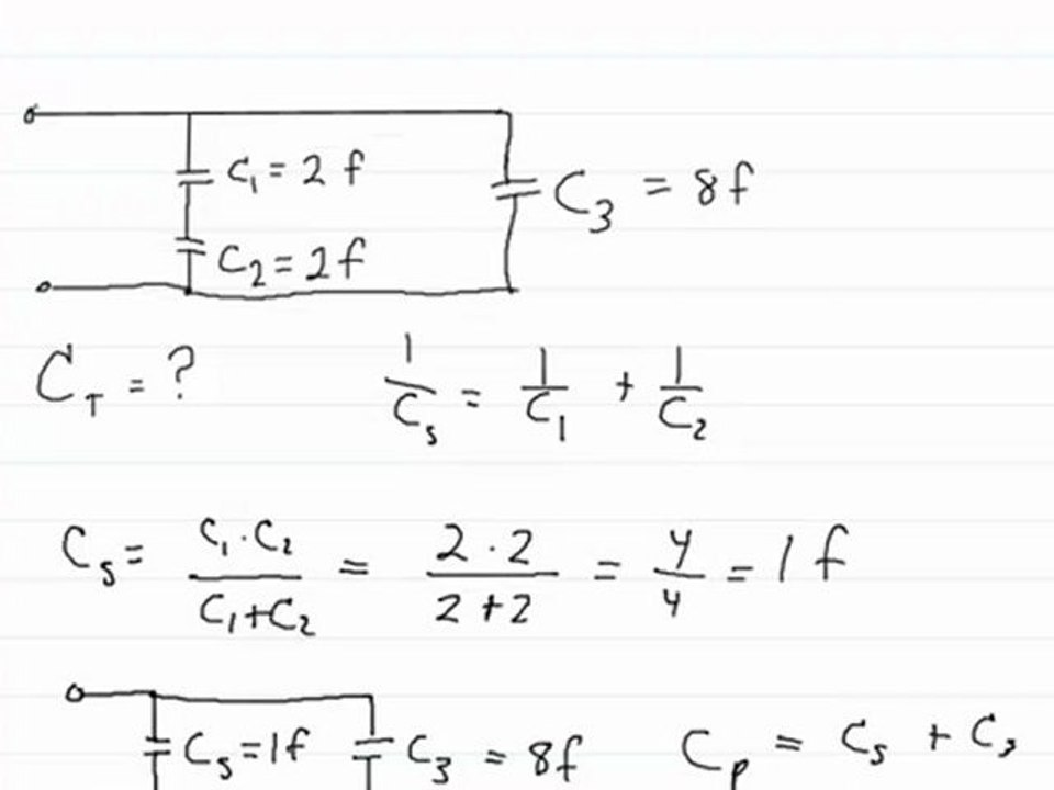 Circuits Capacitors Part 3: Series Parallel