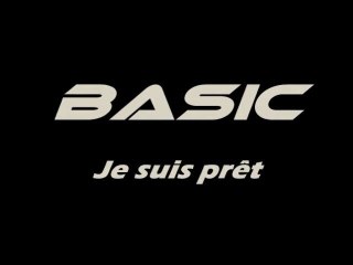 Basic - 2012 -  je suis pret