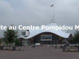 Visite au Centre Pompidou Metz