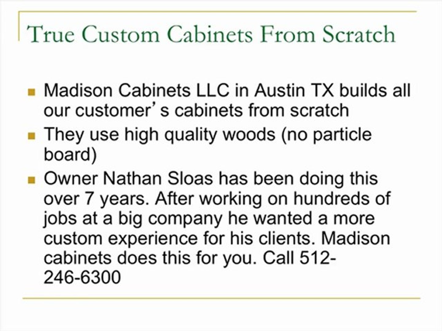 Madison Cabinets Are Your Custom Cabinets Truly Custom Video