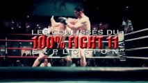 100%FIGHT 11 - LES COULISSES