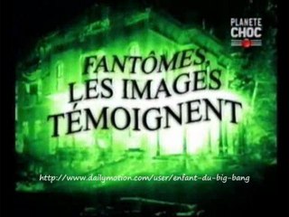 FANTOMES : LES IMAGES TEMOIGNENT