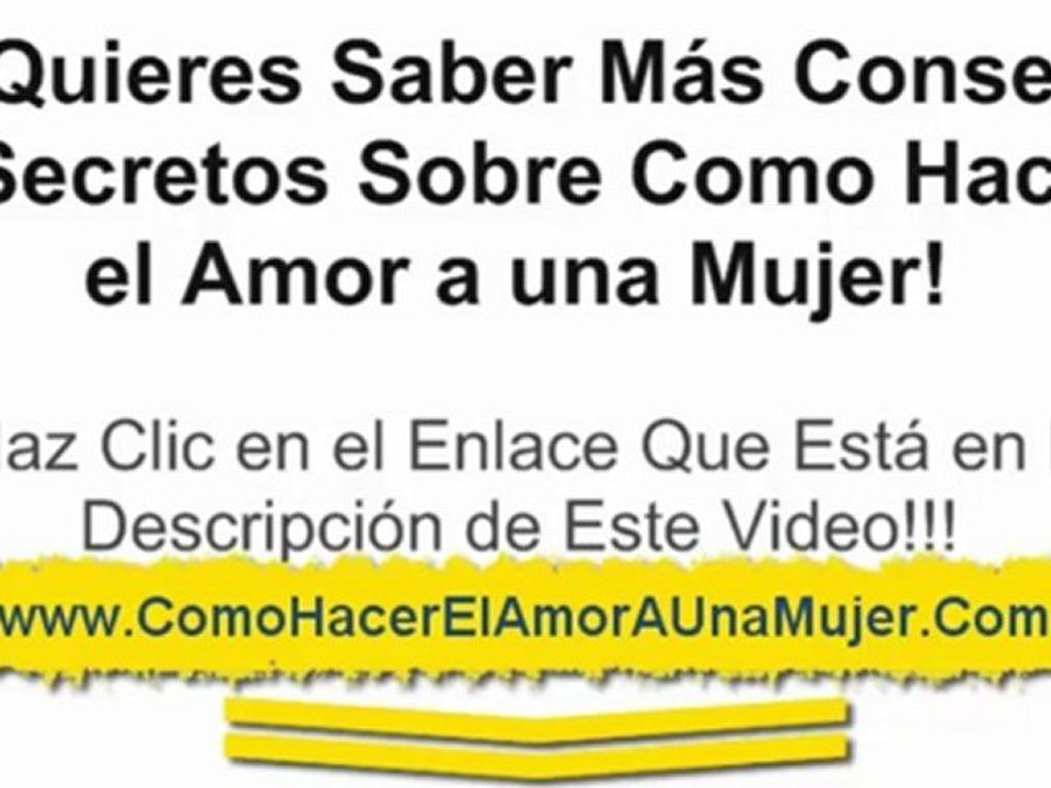 Como hacer el amor a una mujer de forma inteligente by: Comohacerelamoraunamujer.com