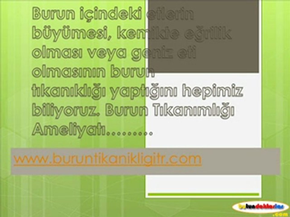 Burun Tıkanıklığı Nasıl Açılır,Çocuklarda Burun Tikanikliği,Burun Tıkanıklığı için,Burun tıkanıklığı neden olur,