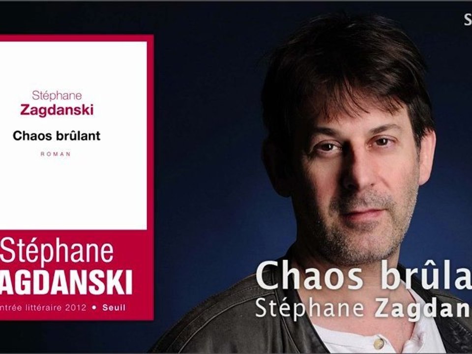 Chaos brûlant - Stéphane Zagdanski