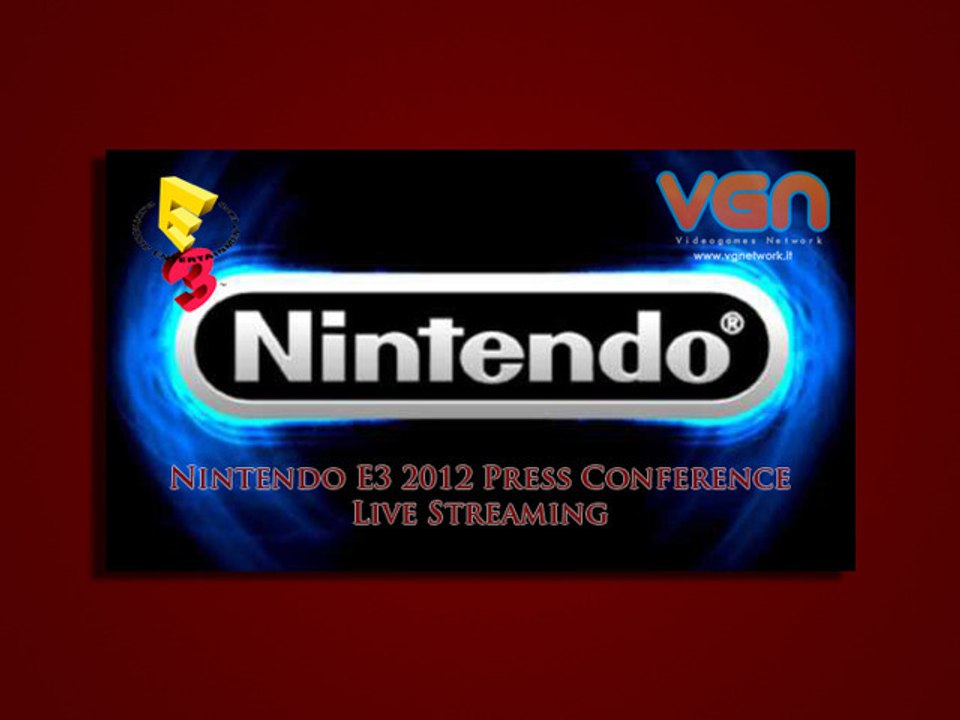 Nintendo Press Conference E3 2012 - Live Streaming