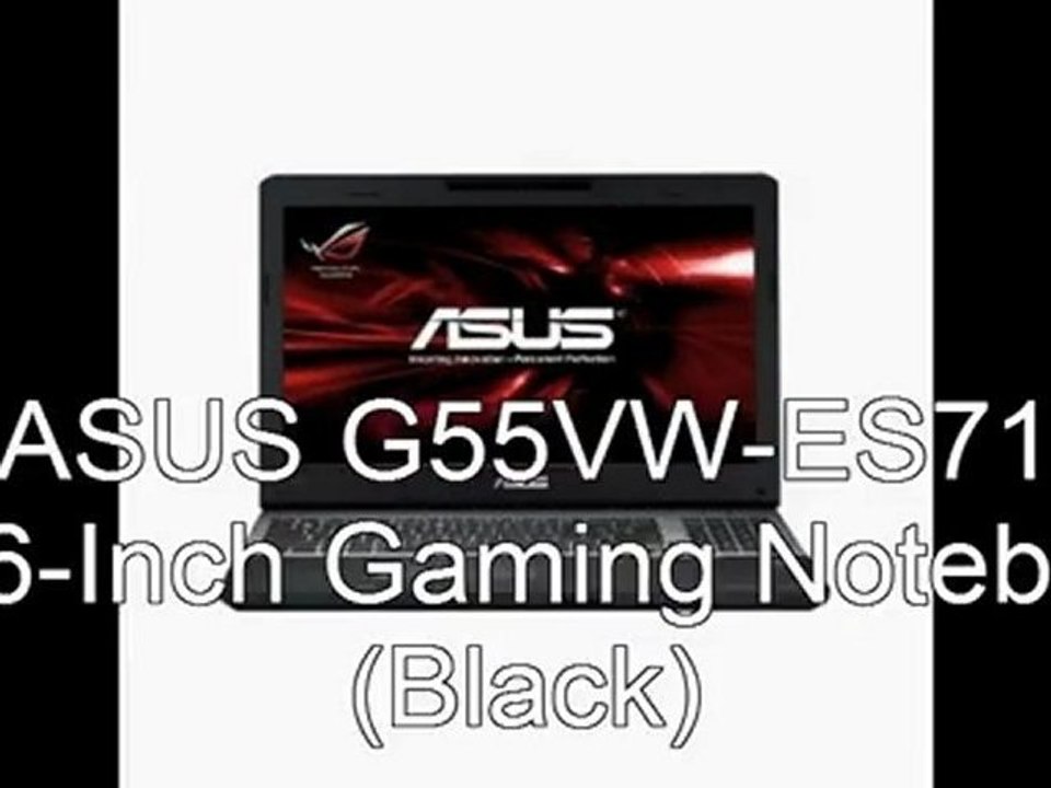 Best  ASUS G55VW-ES71 15.6-Inch Gaming Notebook Price | Best Gaming Notebook 2012