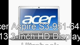 Acer Aspire S3-951-6432 13.3-Inch HD Display Ultrabook Price | BEst Acer Aspire Laptop 2012