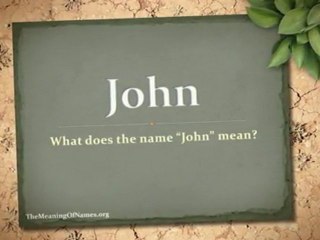 Discover the Meaning of the Name John ✨