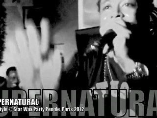 SUPERNATURAL freestyle @ Paris, 2012