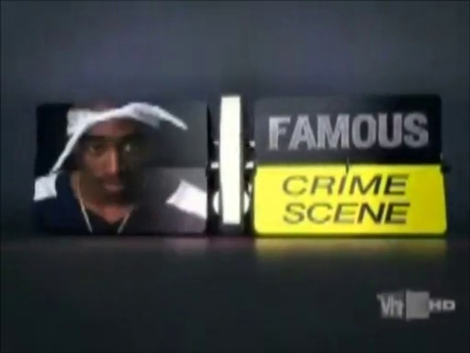 VH1 Presents "Famous Crime Scene: Tupac Shakur" Se.1Ep.1