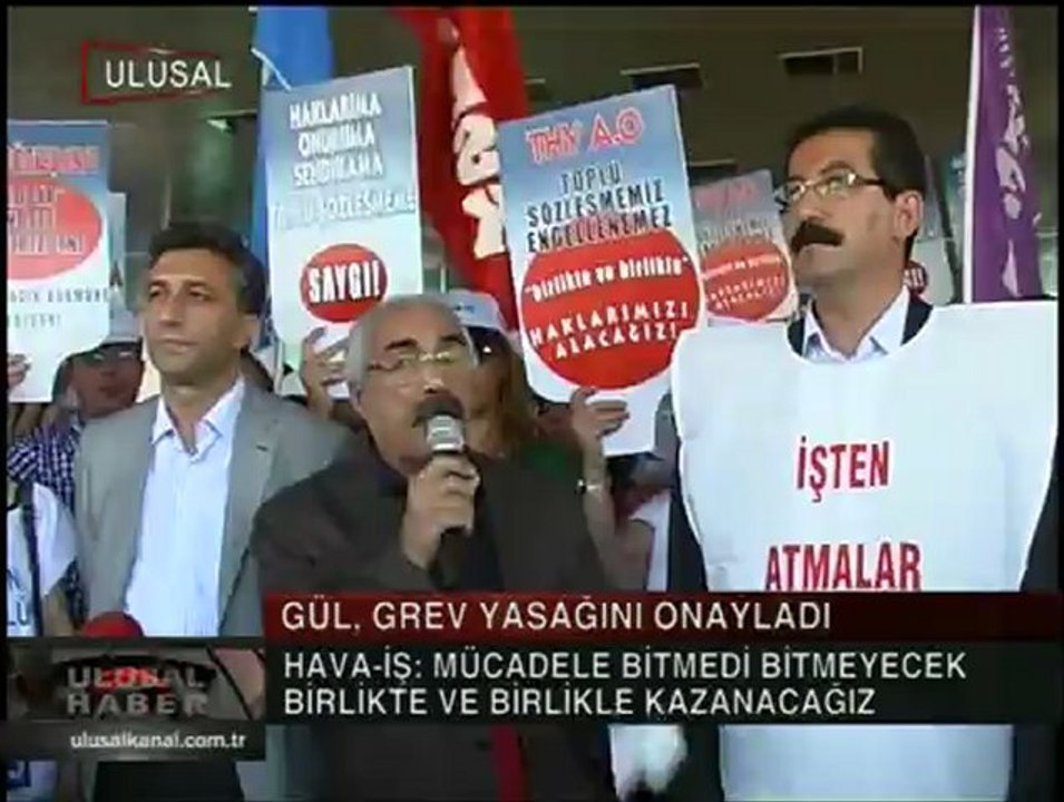 GÜL GREV YASAĞINI ONAYLADI