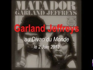 Garland Jeffreys chante "Matador" au Divan du Monde, le 2 Juin 2012