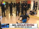 Özel Güvenlik sektörü 800 bin kişiye iş imkanı - 03 haziran 2012