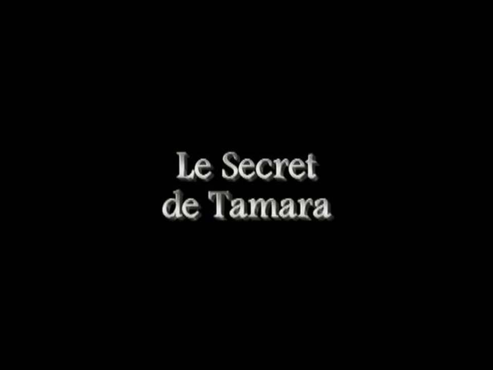 Teaser: Le secret de Tamara
