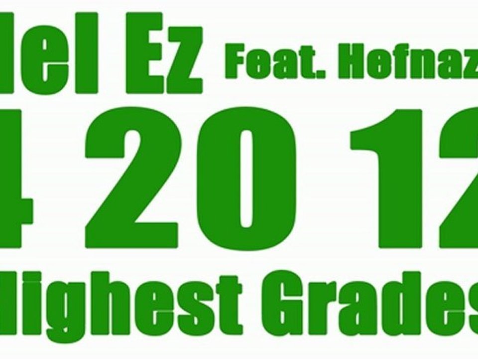 Hi Grades (420 smoke song)