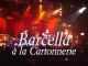 Barcella @ la Cartonnerie