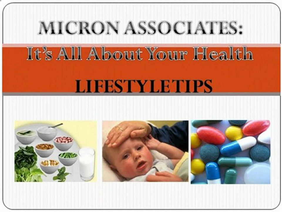 MICRON ASSOCIATES LIFESTYLE TIPS