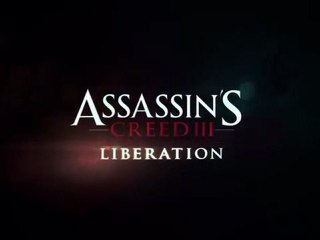 Assassin's Creed III : Liberation - E3 2012 Trailer [HD]