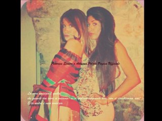 caterina e  adriana  l'amicizia vera  e unica