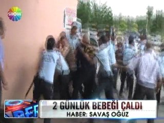 2 günlük bebeği çaldı - 04 haziran 2012