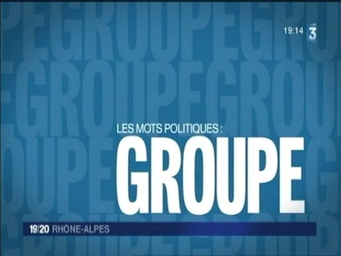 Le mot politique le groupe parlementaire - Elections Législatives 2012