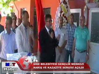 SİDE BELEDİYESİ NAKIŞ VE KAZAZİYE SERGİSİ AÇILDI