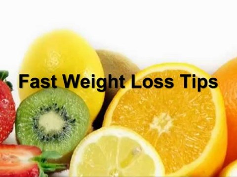 Fast Weight Loss Tips [Quick Weight Loss Tips]