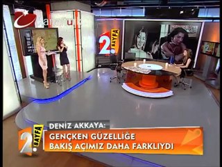 Deniz Akkaya güzellik sırlarını anlattı