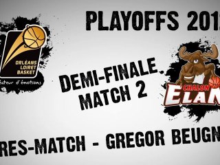 Après-Match - Playoffs Demi-finale vs Chalon - Match 2 - Gregor Beugnot