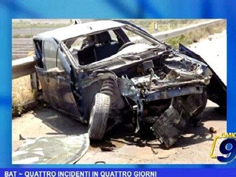 BAT | Quattro incidenti in quattro giorni