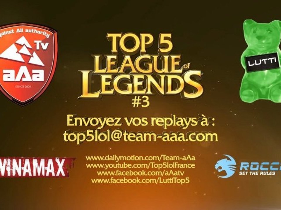aAa top 5 lol #3