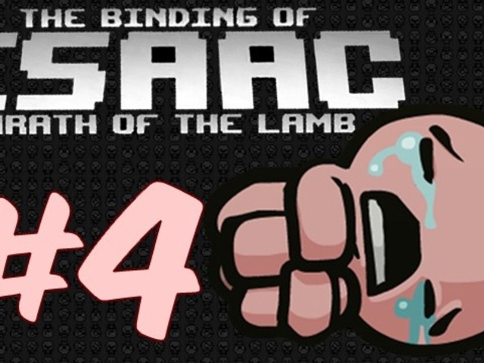 Gringo joue à : The binding of Isaac - Wrath of the lamb [Épisode 4 - Maggy]