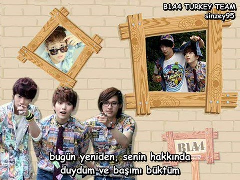 B1A4 - Because Of You [Turkish Sub] Türkçe Altyazılı