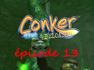 Conker Live & Reloaded épisode 13 : La guerre toujours la guerre