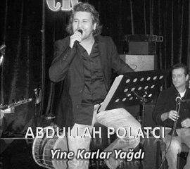 ABDULLAH POLATCI - 2012 YİNE KARLAR YAĞDI