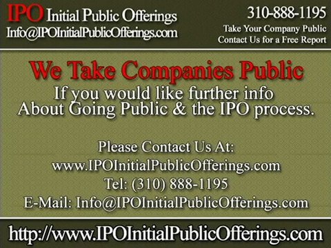 IPO - Initial Public Offerings - Go Public