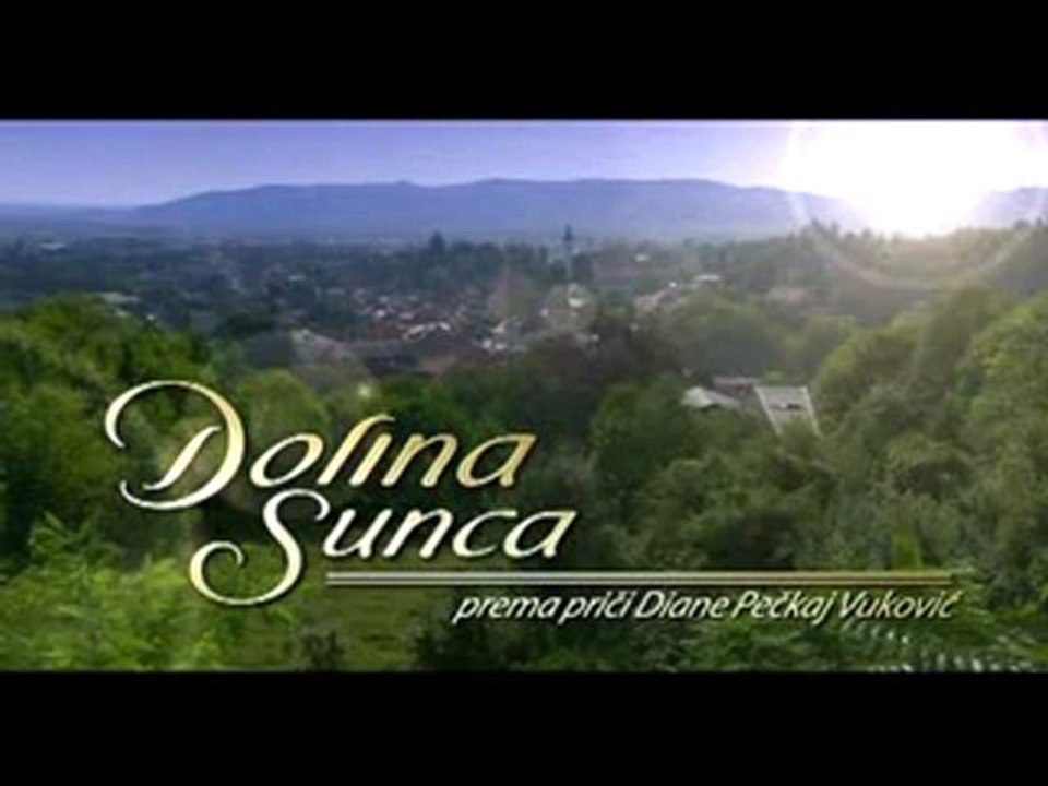 Долината на Слънцето  ( Dolina Sunca ) - Епизод 25