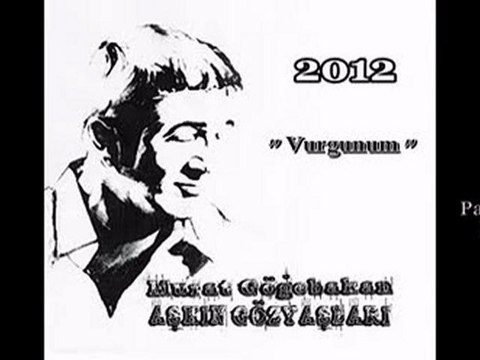 Murat Göğebakan - Vurgunum