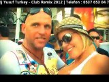 Dj Yusuf Turkey - Bass Remix 2012 ( Bar Remix ) Araba için