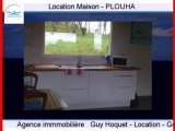 Location Maison PLOUHA 22580 annonce immobilière