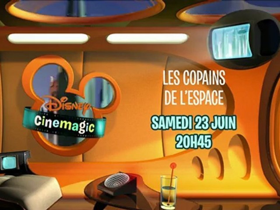 Disney Cinemagic - Les copains de l'espace - Samedi 23 Juin à 20H45