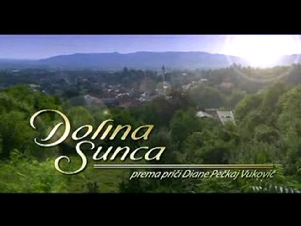 Долината на Слънцето  ( Dolina Sunca ) - Епизод 26