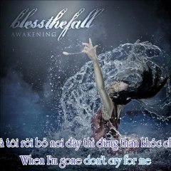 [Vietsub + Kara] 'Till The Death Of Me - Blessthefall