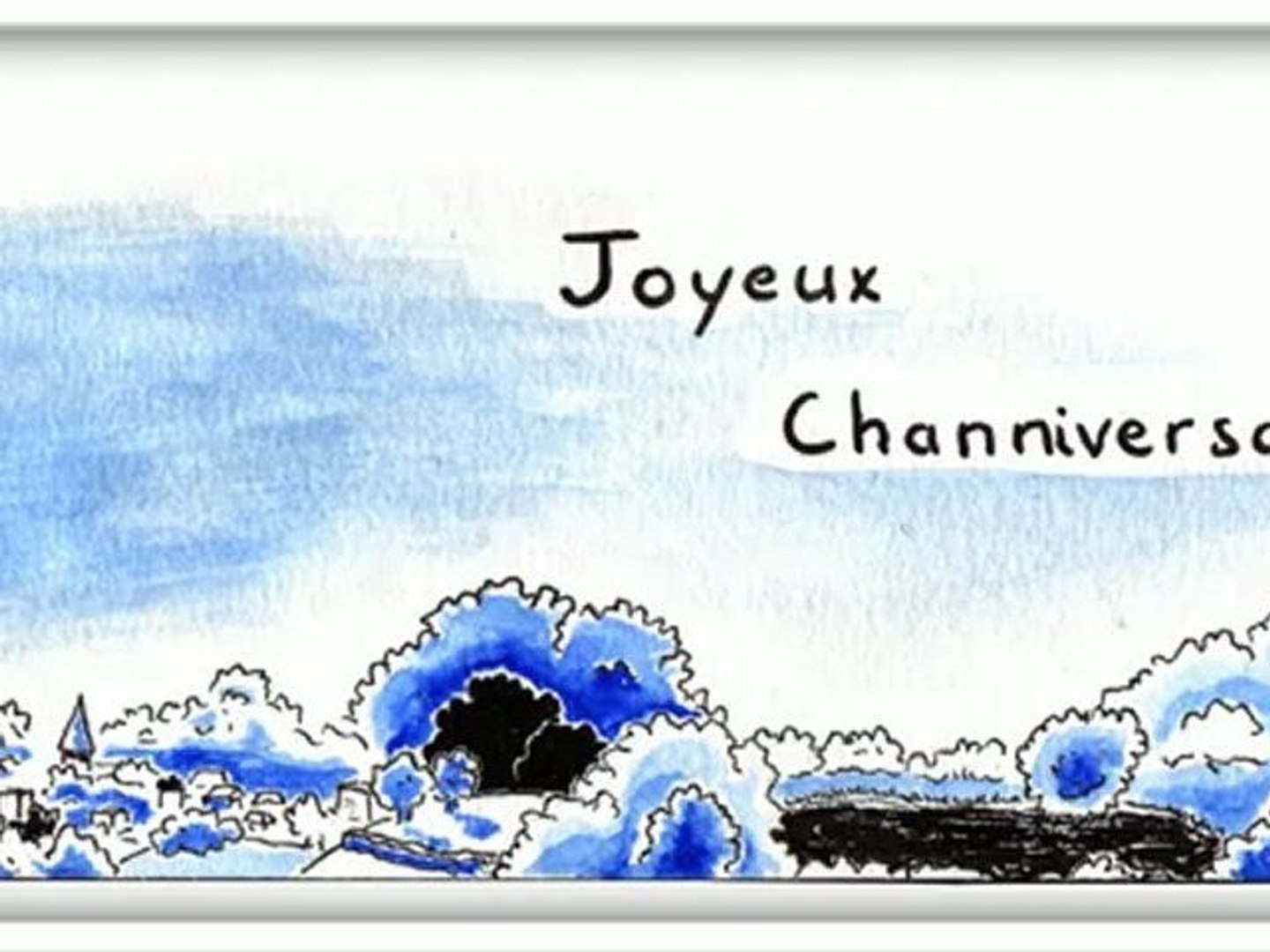 Joyeux Channiversaire Video Dailymotion