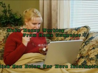 Make Money Working From Home Computer