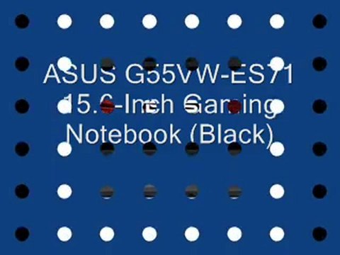 FOR SALE ASUS G55VW-ES71 15.6-Inch Gaming Notebook (Black)