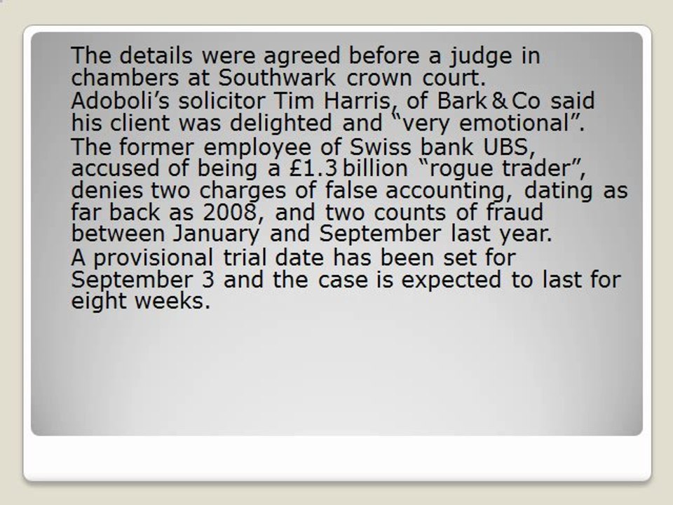 'Rogue trader' Kweku Adoboli  tagged and freed on bail