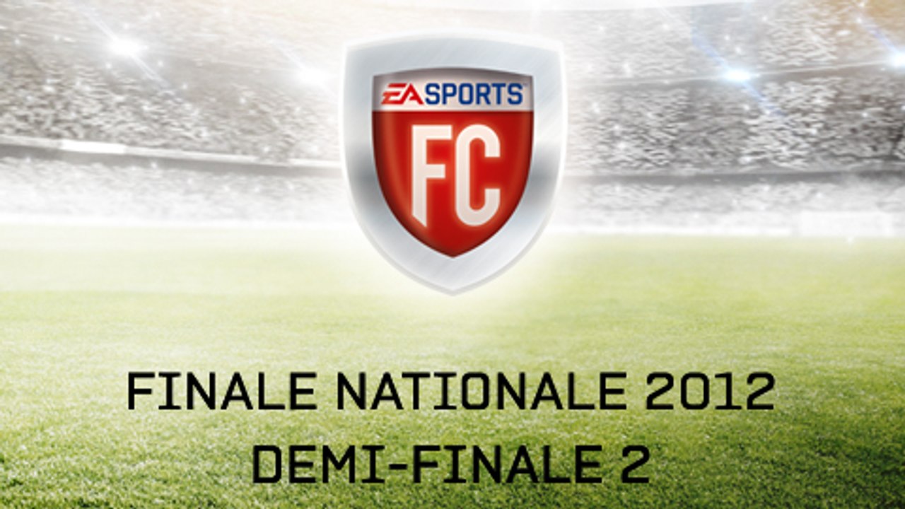 EA SPORTS FC 2012 - 2ème demi-finale