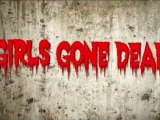 Girls Gone Dead - Trailer